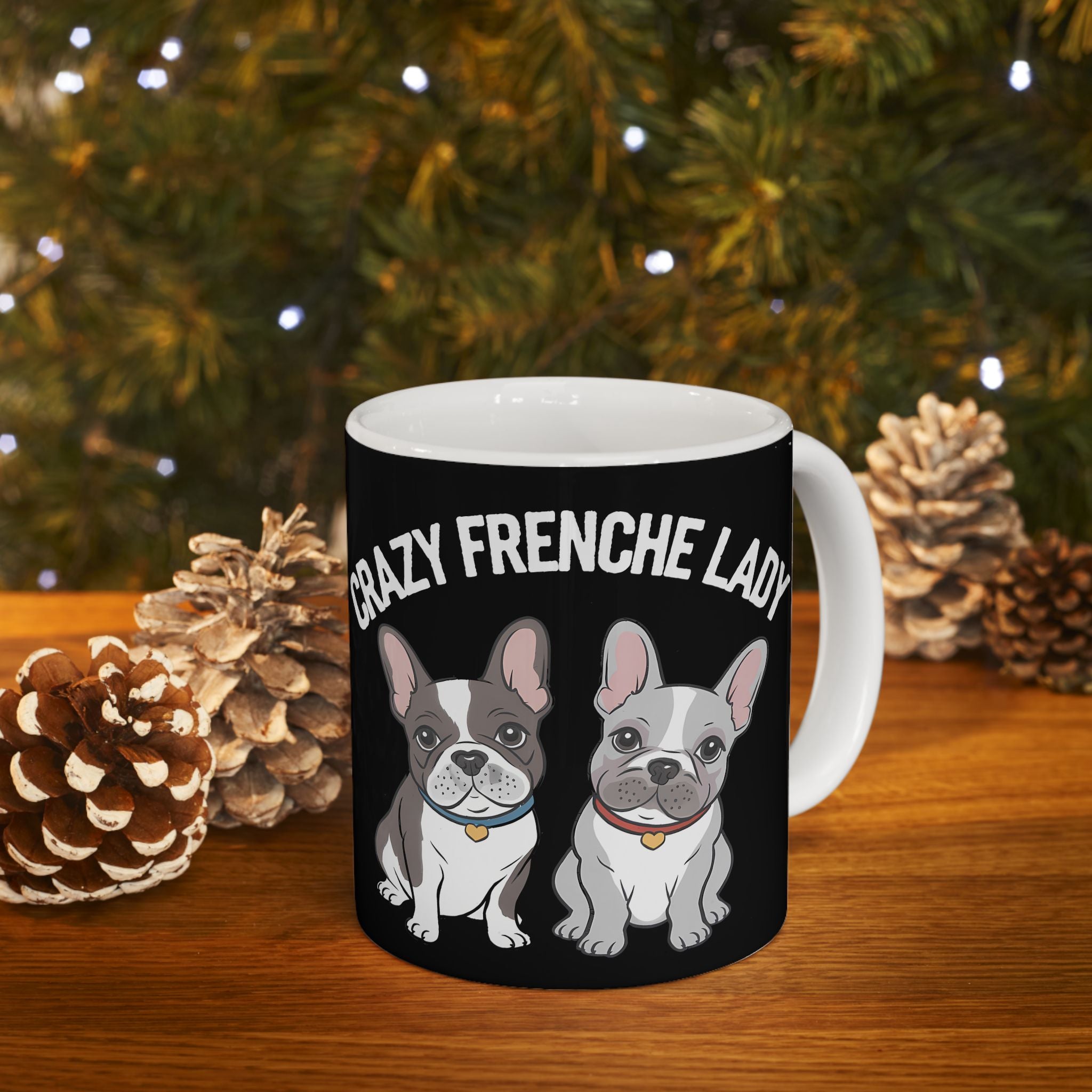 Cute French Bulldog Mug Crazy Frenchie Lady 11oz/15oz