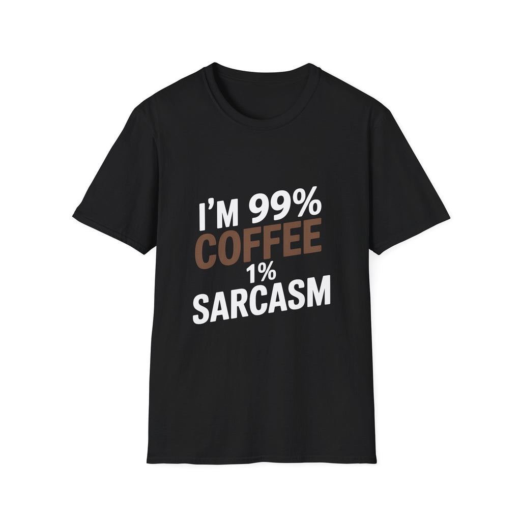 Coffee Lover T-Shirt - I’m 99% Coffee 1% Sarcasm Coffee Shirt