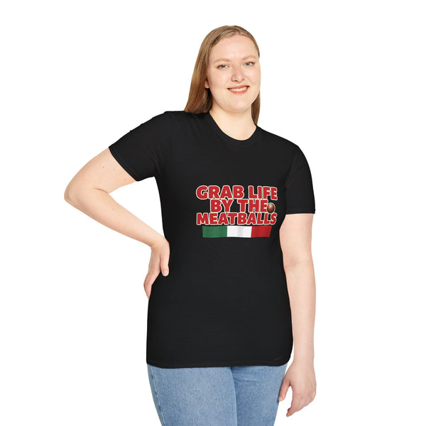 Grab Life By The Meatballs Funny Italian T-Shirt