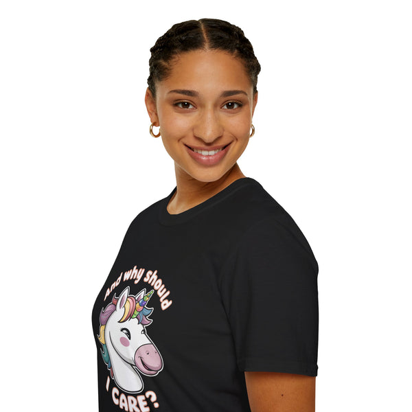 Unicorn And Why Should I Care? Shirt | Unicorn Gift | Unisex Unicorn T Shirt