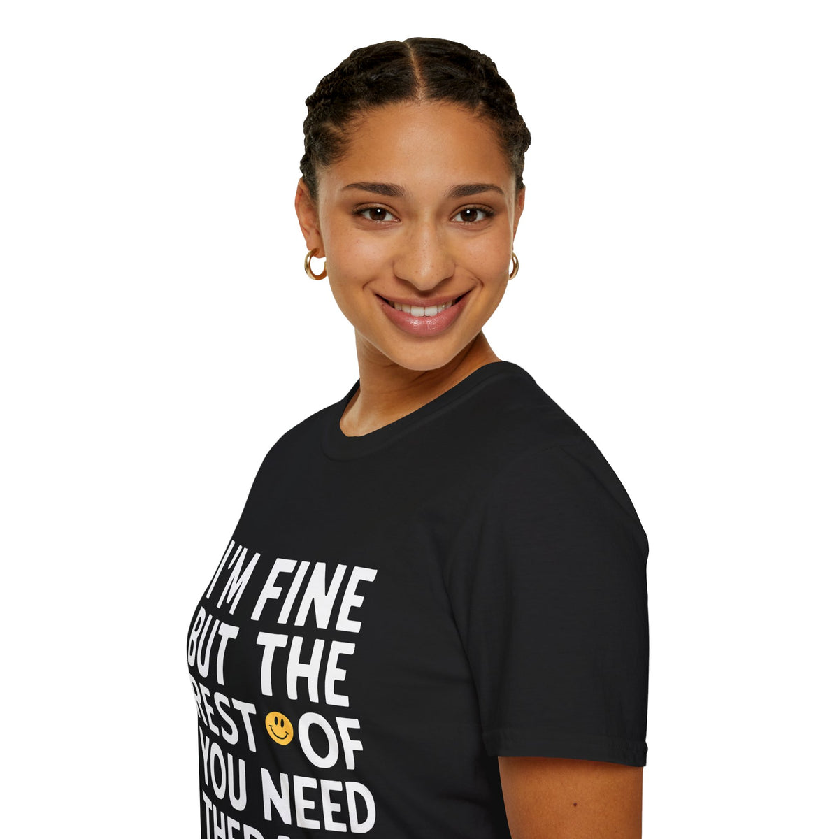 I'm Fine But The Rest Of You Need Therapy - Sarcasm Shirt | Funny Sarcastic Gifts | Unisex Sarmasm T Shirt