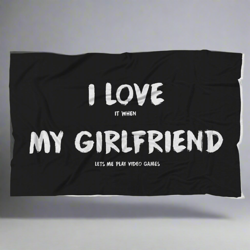 I Love It When My Girlfriend Lets Me Play Video Games - Video Gaming Blanket Main image