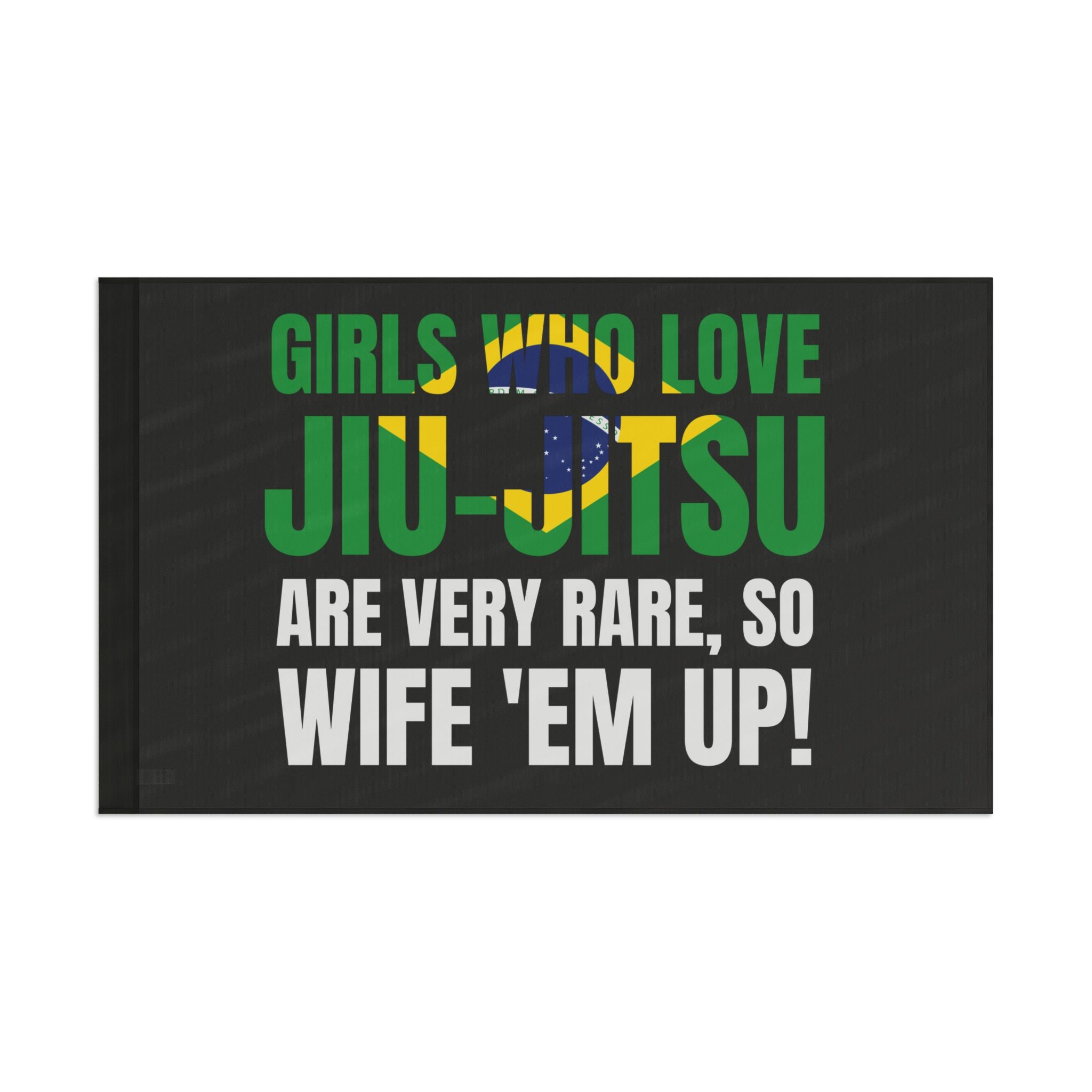 Brazilian Jiu Jitsu Girls Who Love Jiu-Jitsu Are Rare Flag Banner | BJJ Flag