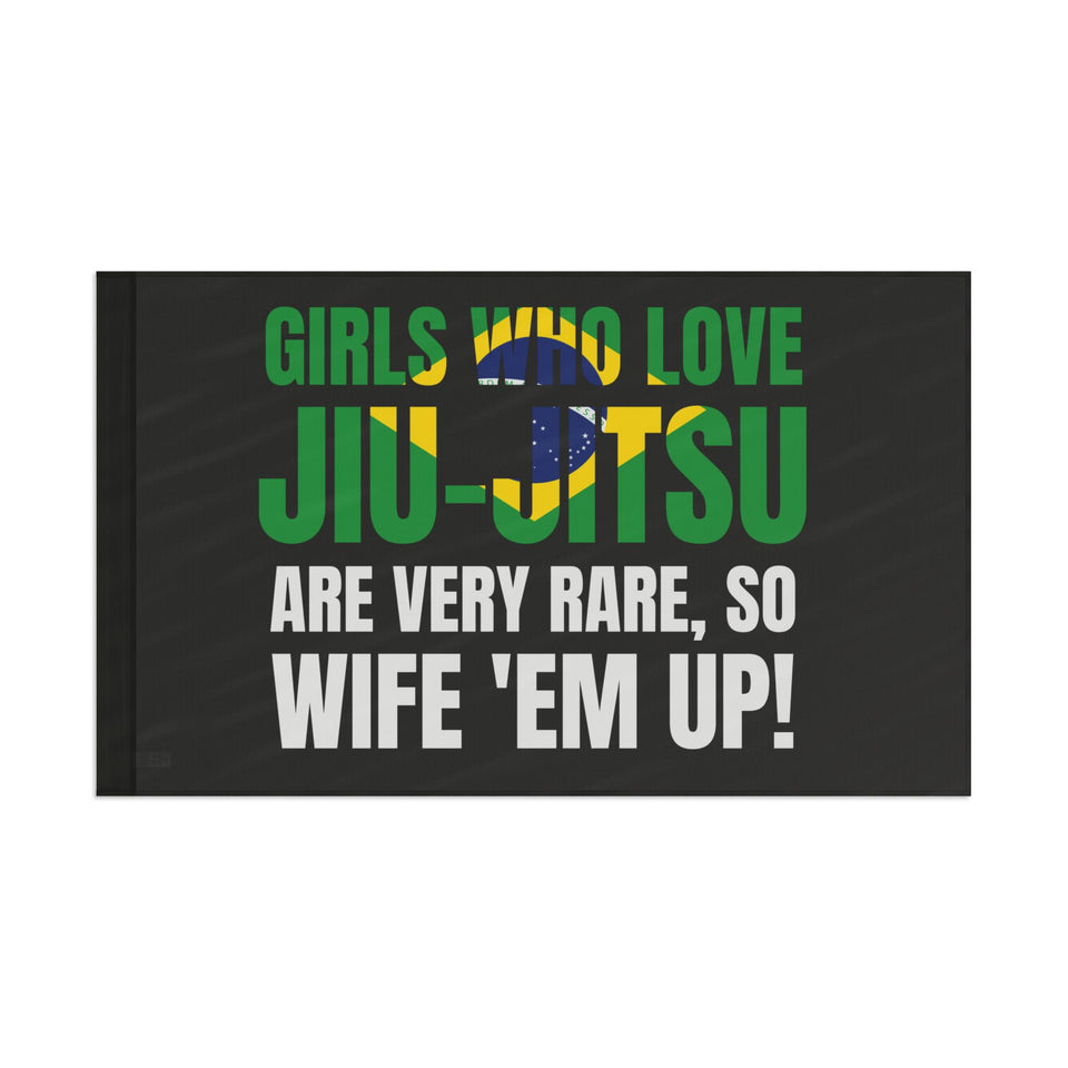 Brazilian Jiu Jitsu Girls Who Love Jiu-Jitsu Are Rare Flag Banner | BJJ Flag