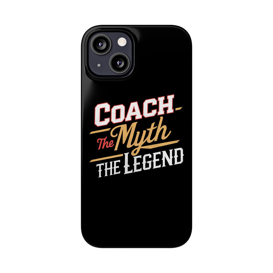 Coach The Myth The Legend Slim iPhone Cases | Cool Coach Gift iPhone Case