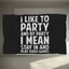 I Like To Party And By Party I Mean Stay In And Play Video Games Blanket