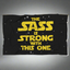 The Sass Is Strong With This One - Sassy Blanket