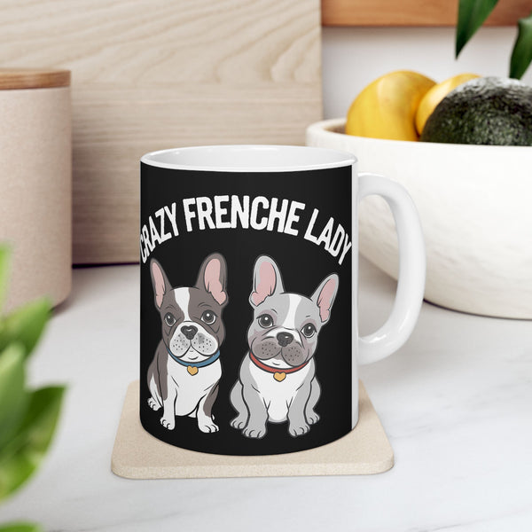 Cute French Bulldog Mug Crazy Frenchie Lady 11oz/15oz