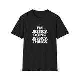I'm Jessica — 'Doing Jessica Things' T-Shirt I'm Jessica — 'Doing Jessica Things' T-Shirt