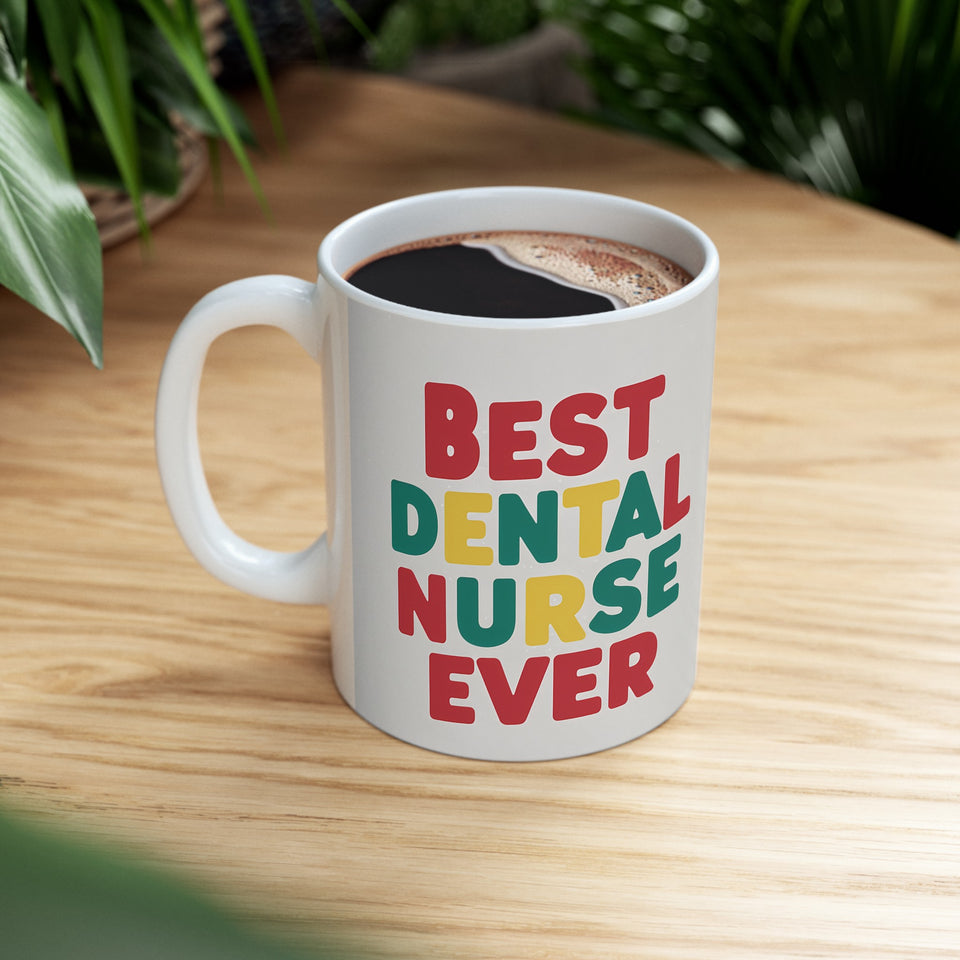 Best Dental Nurse Ever Mug | Dental Nurse Gift | Dental Nurse Coffee Mug | Dental Nurse Gift Ideas Mug 11oz 2