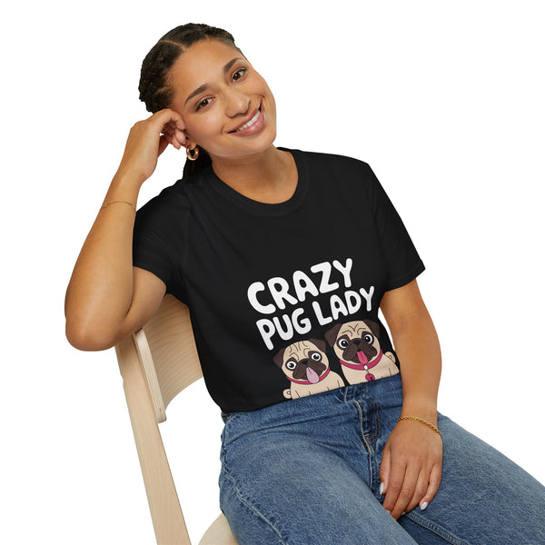 Pug Lady Unisex T-Shirt - Crazy Pug Lady Shirt