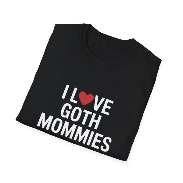 I Love Goth Mommies T-Shirt