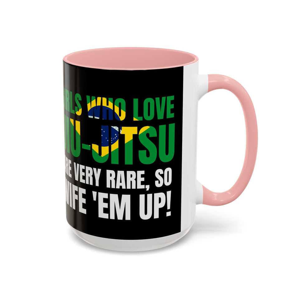 Brazilian Jiu Jitsu Girls Who Do Jiu-Jitsu | BJJ Accent Coffee Mug