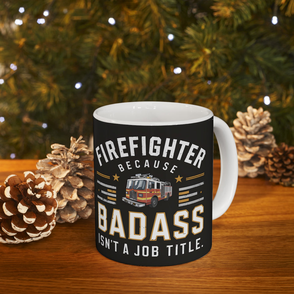 Firefighter Mug | Firefighter Gift | Firefighter Coffee Mug | Firefighter Gift Ideas Mug 11oz