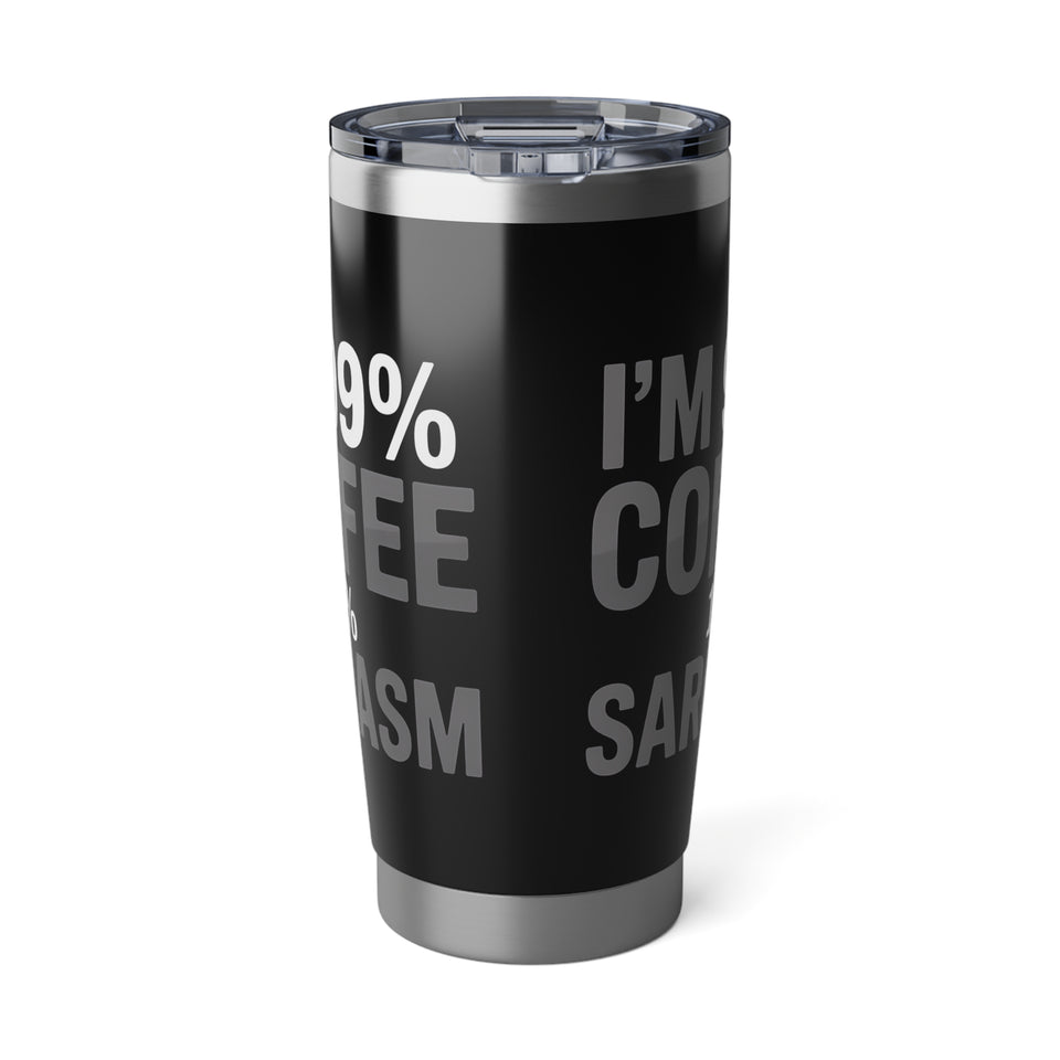 Coffee Lover Tumbler - I’m 99% Coffee 1% Sarcasm Coffee Mug