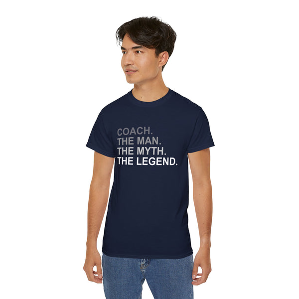 Coach The Man The Myth The Legend Shirt | Coach T Shirt | Unisex Ultra Cotton Coach Shirt