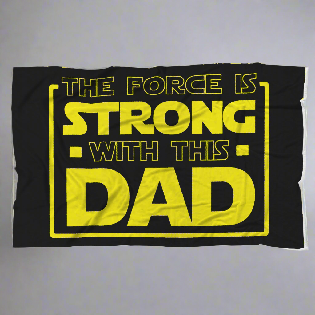 The Force Is Strong With This Dad - Father's Blanket Main image