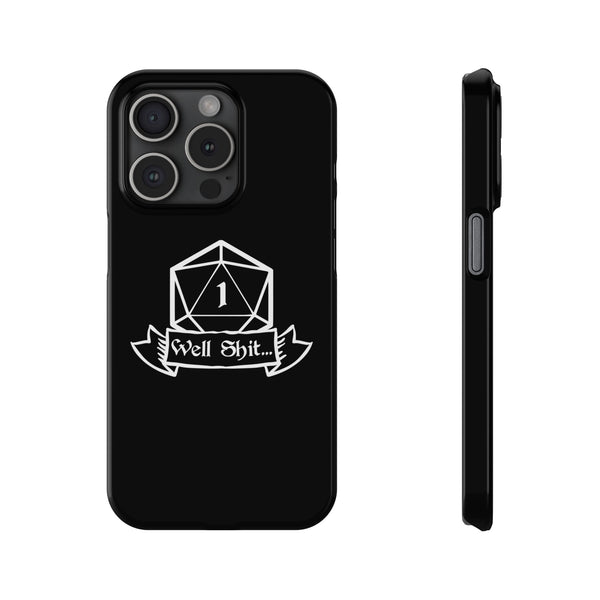 Premium Well Shit RPG iPhone Case | Fantasy Role Playing Game Gifts Slim Phone Cases
