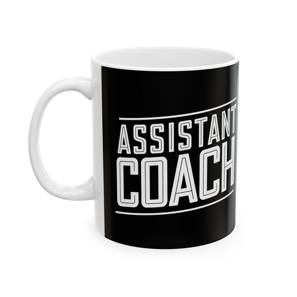 Assistant Coach Ceramic Mug | Cool Assistant Coach Gifts (11oz)