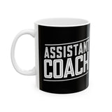 Assistant Coach Ceramic Mug | Cool Assistant Coach Gifts (11oz) Assistant Coach Ceramic Mug | Cool Assistant Coach Gifts (11oz)