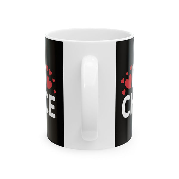 Pro-Choice Ceramic Mug | Pro Choice Gifts (11oz)