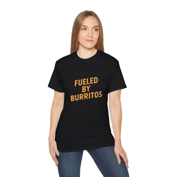 Fueled By Burritos Shirt | Burritos Gift | Burritos Lover Merchandise | Burritos Gifts | Burritos Presents Unisex T-Shirt