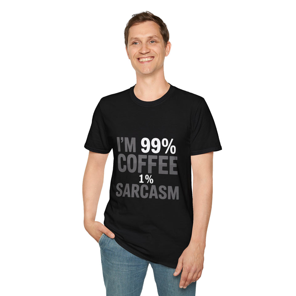 Coffee Lover T-Shirt - I’m 99% Coffee 1% Sarcasm 2 Coffee Shirt
