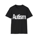 Autism Awareness T-Shirt - Unisex Shirt Autism Awareness T-Shirt - Unisex Shirt