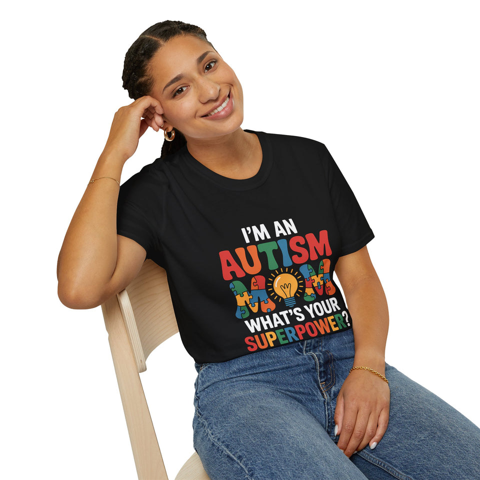 I'm An Autism Mom, What's Your Superpower 2 Autism T-Shirt