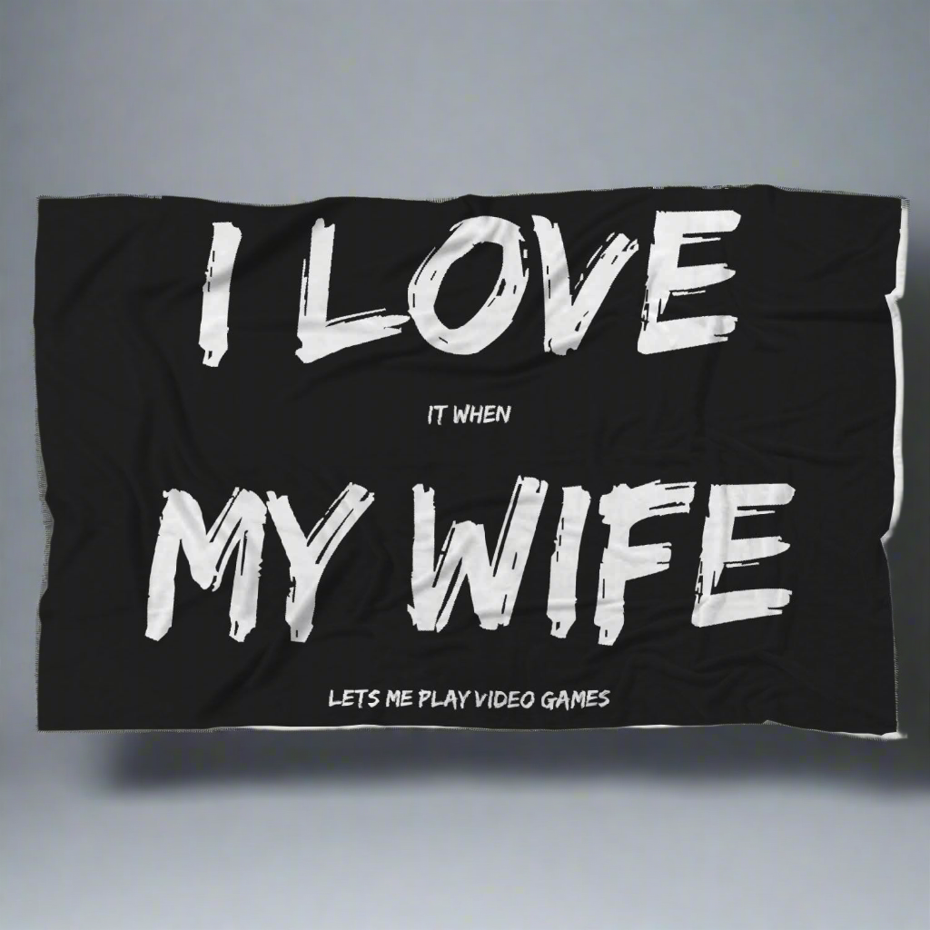 I Love It When My Wife Lets Me Play Video Games - Video Gaming Blanket Main image