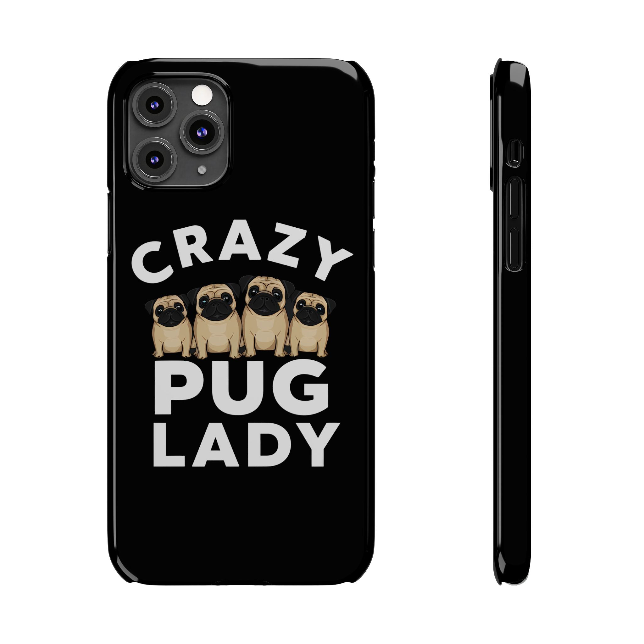 Premium Crazy Pug Lady iPhone Case | Cute Pug Gifts Slim Phone Cases