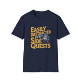 Easily Distracted By Side Quests T-Shirt — RPG Gamer Tee Easily Distracted By Side Quests T-Shirt — RPG Gamer Tee