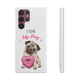 Pug Phone Case | I Love My Pug Phone Case | Pug iPhone & Samsung Galaxy Snap Cases Pug Phone Case | I Love My Pug Phone Case | Pug iPhone & Samsung Galaxy Snap Cases