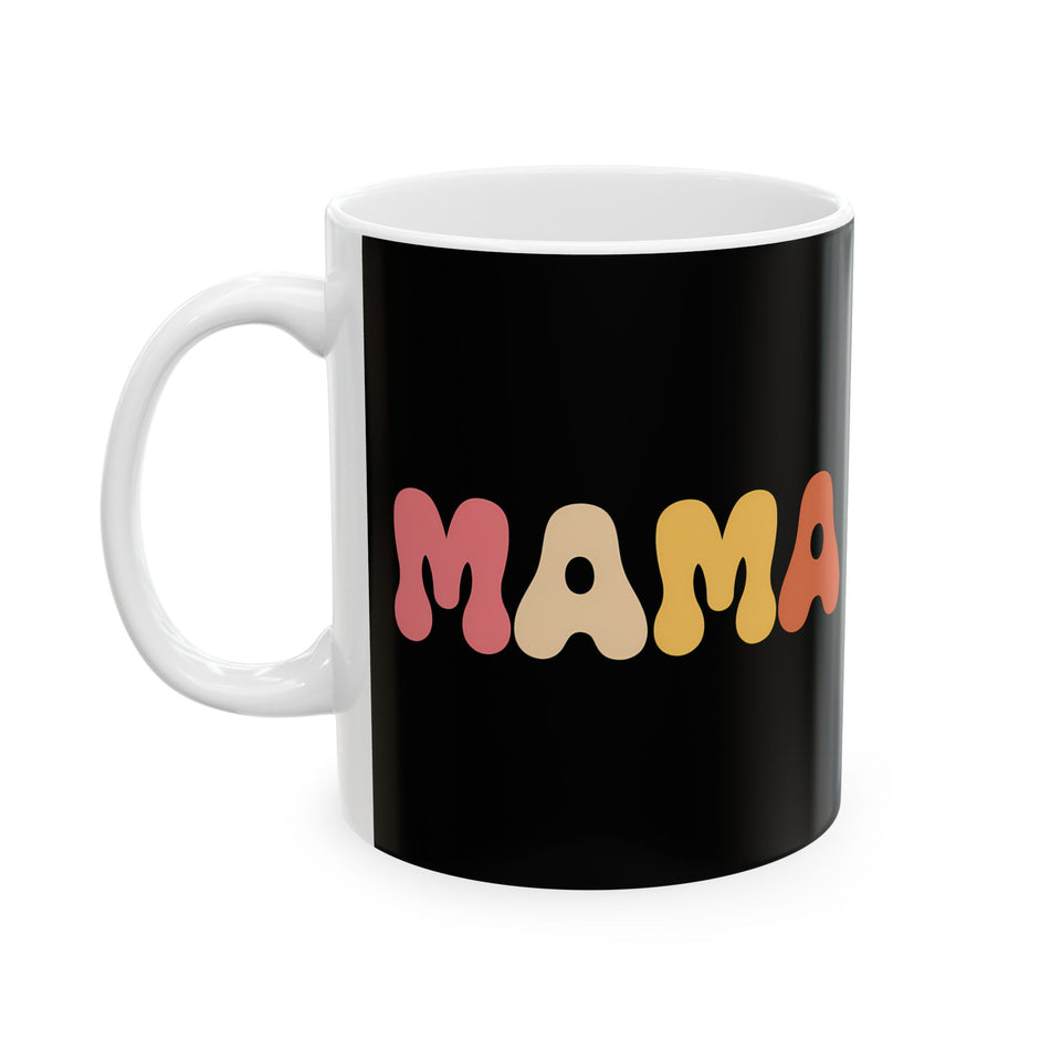 Womens Mama Mug | Birthday Mom Merchandise | Mothers Day Gifts Ceramic Mug 11oz - 2