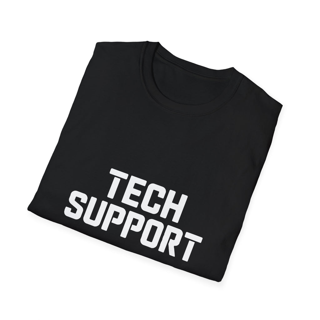 Tech Support Funnny Gift T-Shirt