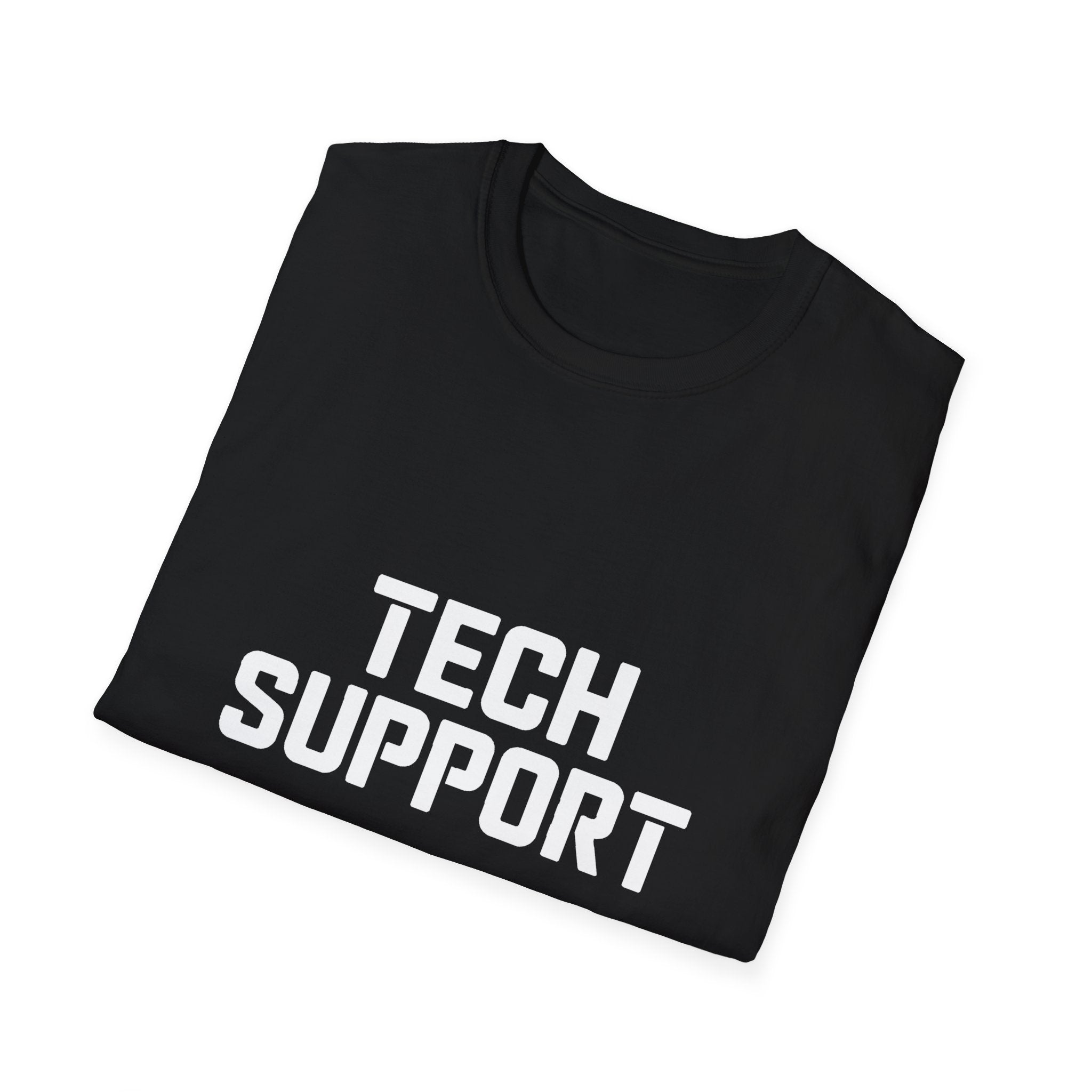 Tech Support Funnny Gift T-Shirt