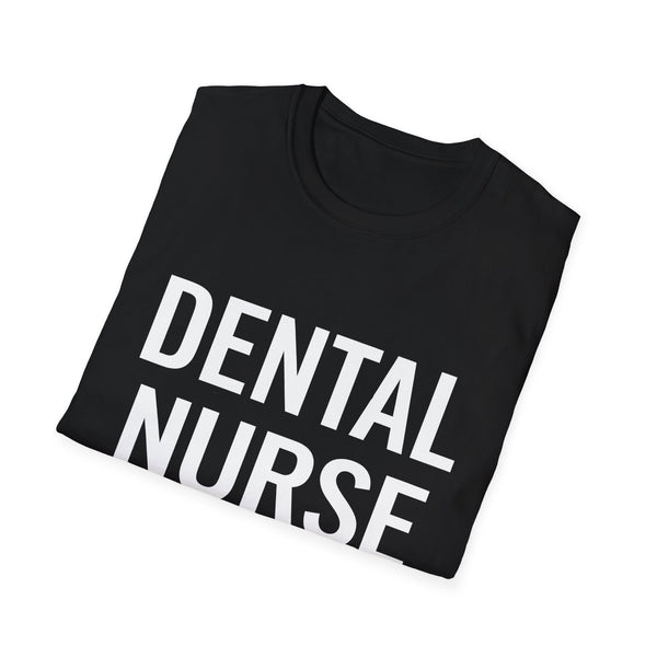Dental Nurse Shirt | Chic Dental Nurse Gifts | Unisex Dental Nurse T Shirt