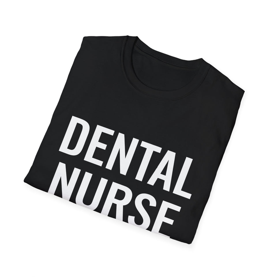 Dental Nurse Shirt | Chic Dental Nurse Gifts | Unisex Dental Nurse T Shirt