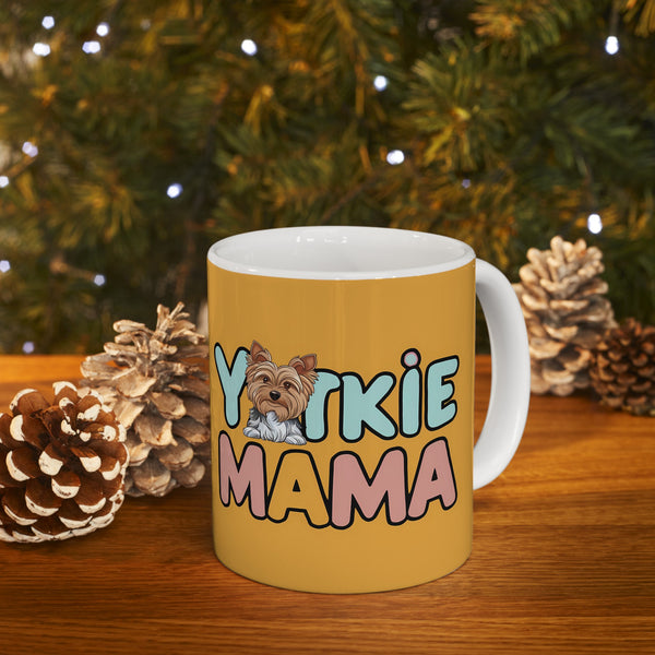 Yorkie Mama Mug Yorkshire Terrier 2 | Yorkshire Terrier Gift | Yorkshire Terrier Coffee Mug | Yorkshire Terrier Gift Ideas Mug 11oz