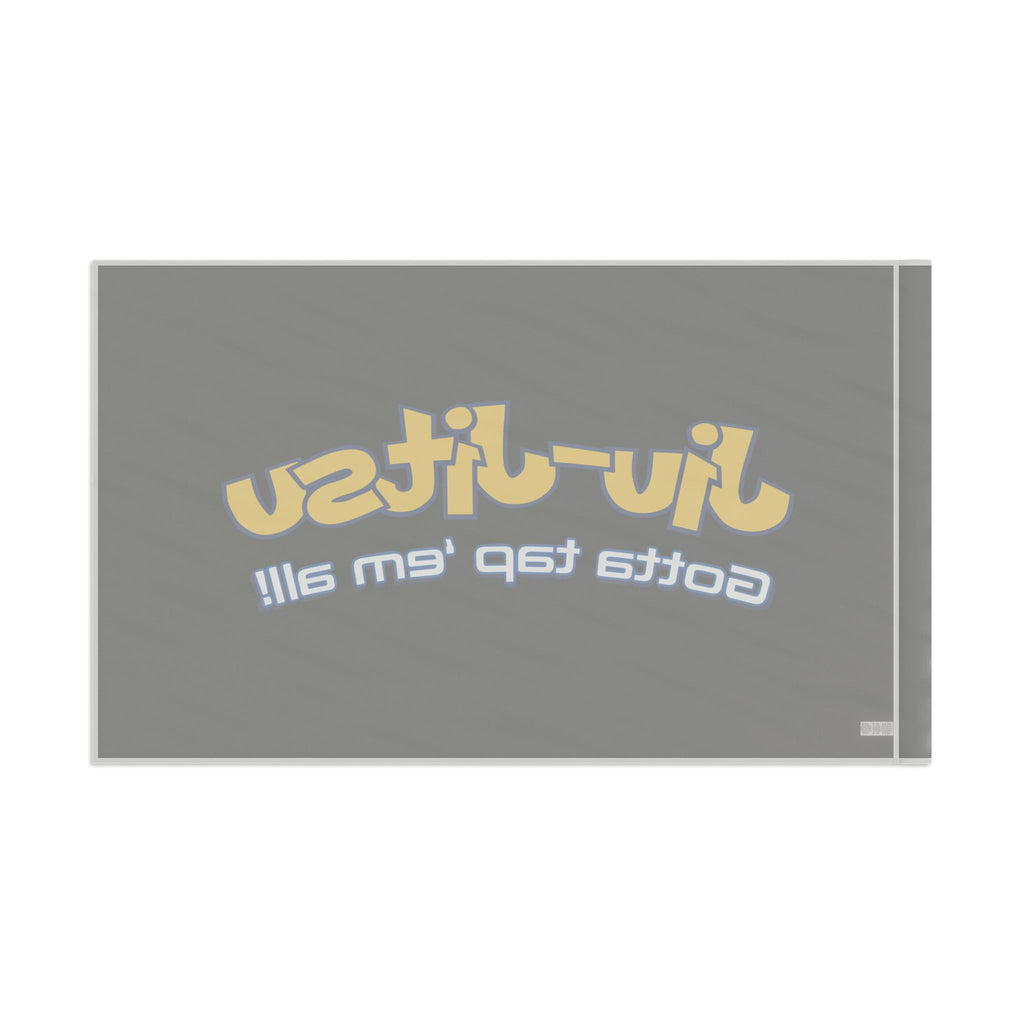 Brazilian Jiu Jitsu Gotta Tap Them Flag Banner | BJJ Flag
