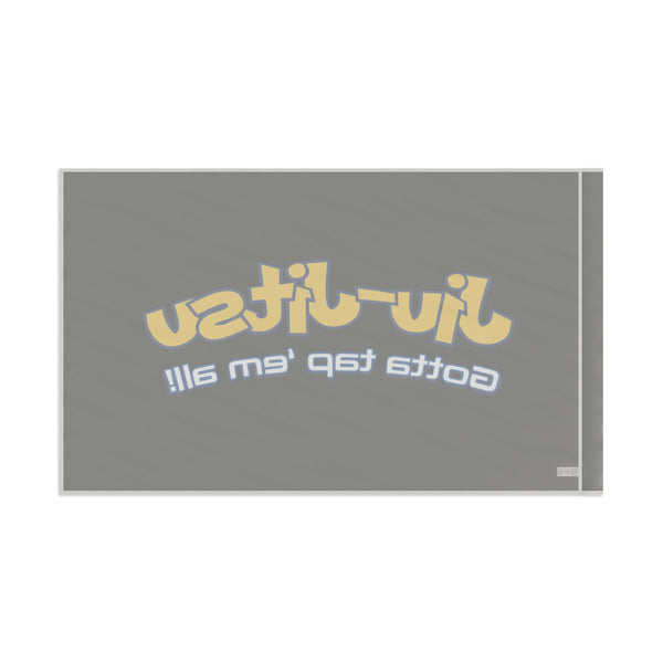 Brazilian Jiu Jitsu Gotta Tap Them Flag Banner | BJJ Flag