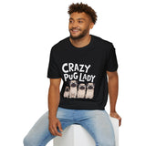 Crazy Pug Lady - Pug T-Shirt Crazy Pug Lady - Pug T-Shirt