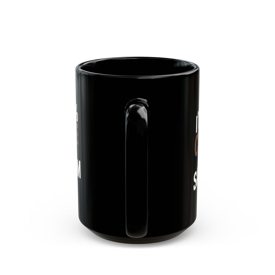 Coffee Mug - 'I’m 99% Coffee 1% Sarcasm Coffee - Black