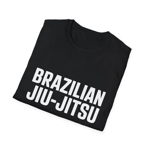 Brazilian Jiu Jitsu Shirt | BJJ Gift | Brazilian Jiu Jitsu Merchandise | JiuJitsu Gifts | BJJ Presents Unisex T-Shirt Brazilian Jiu Jitsu Shirt | BJJ Gift | Brazilian Jiu Jitsu Merchandise | JiuJitsu Gifts | BJJ Presents Unisex T-Shirt