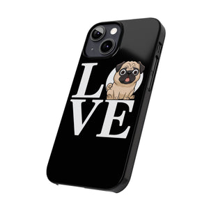 Love Pugs Slim iPhone Case | Cute Pug iPhone Case Love Pugs Slim iPhone Case | Cute Pug iPhone Case