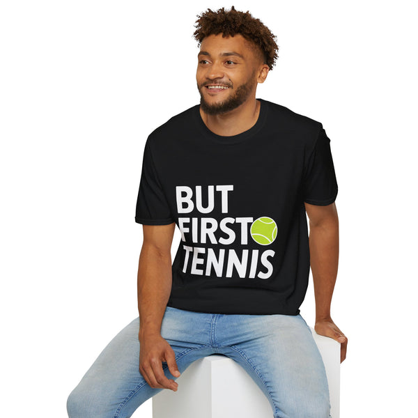 Tennis But First Tennis Shirt | Tennis Gifts | Unisex Tennis T Shirt 2