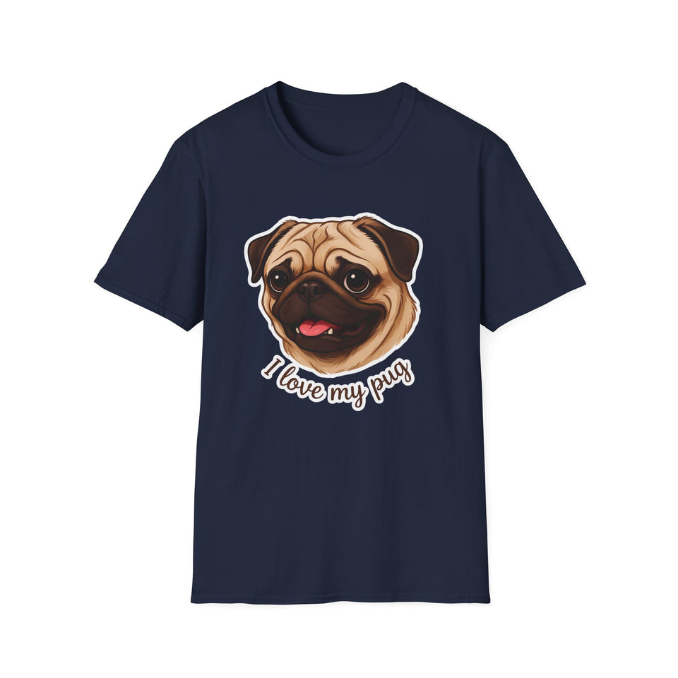 I Love My Pug T-Shirt — Cute Pug Lover Tee