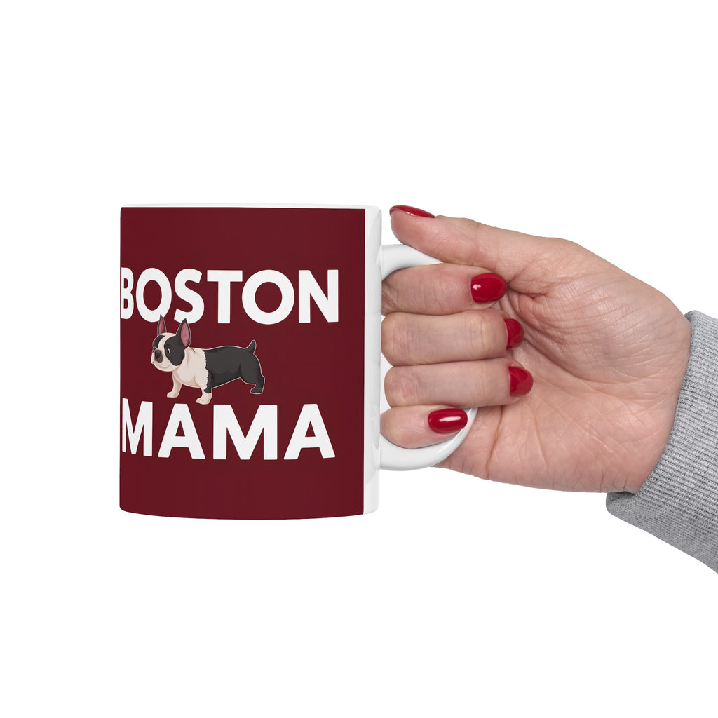 Boston Mama Boston Terrier Mug | Boston Terrier Gifts | Gifts For Boston Terrier Mug 11oz