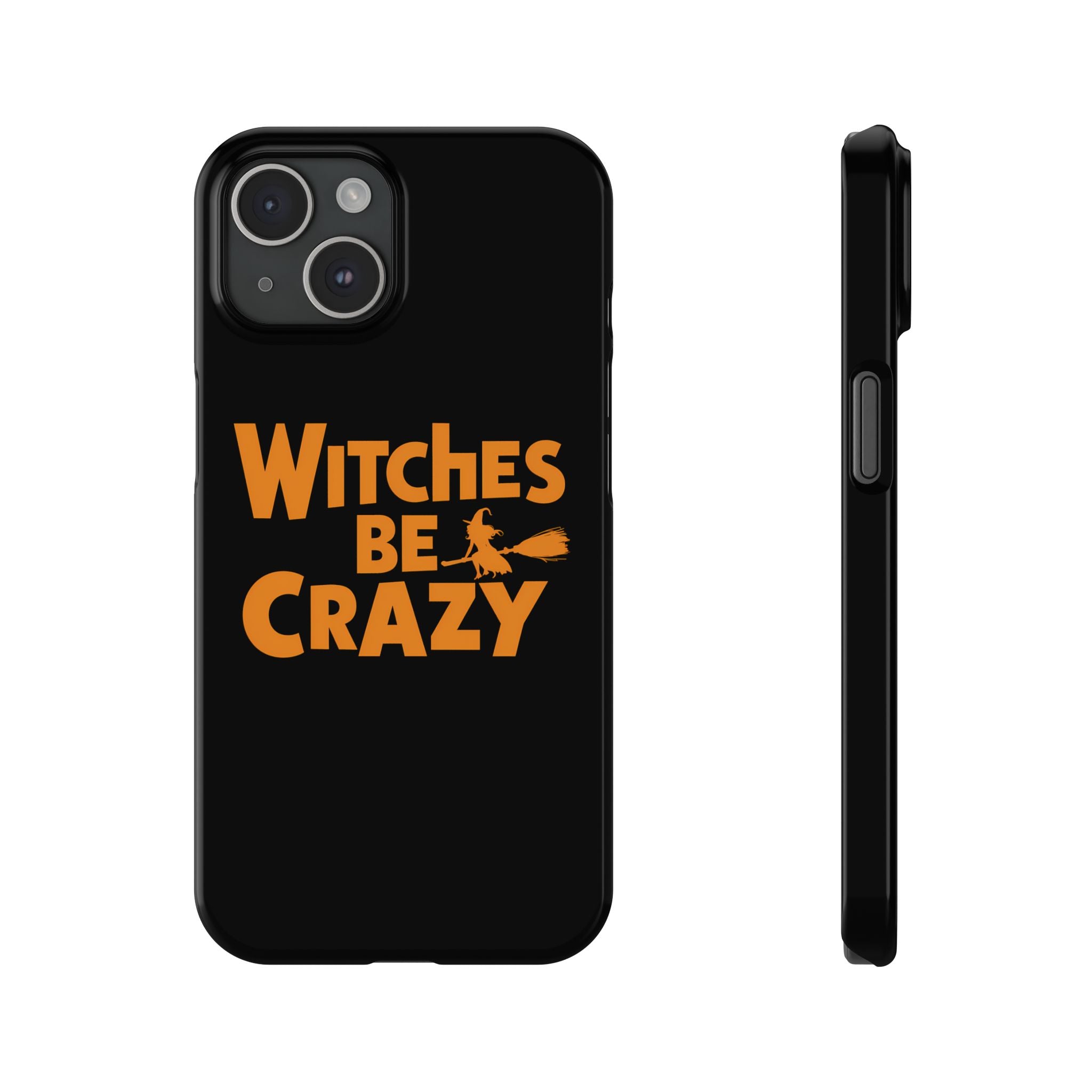 Premium Witches Be Crazy iPhone Case | Witch Wiccan Witchy Gifts Slim Phone Cases Secondary image