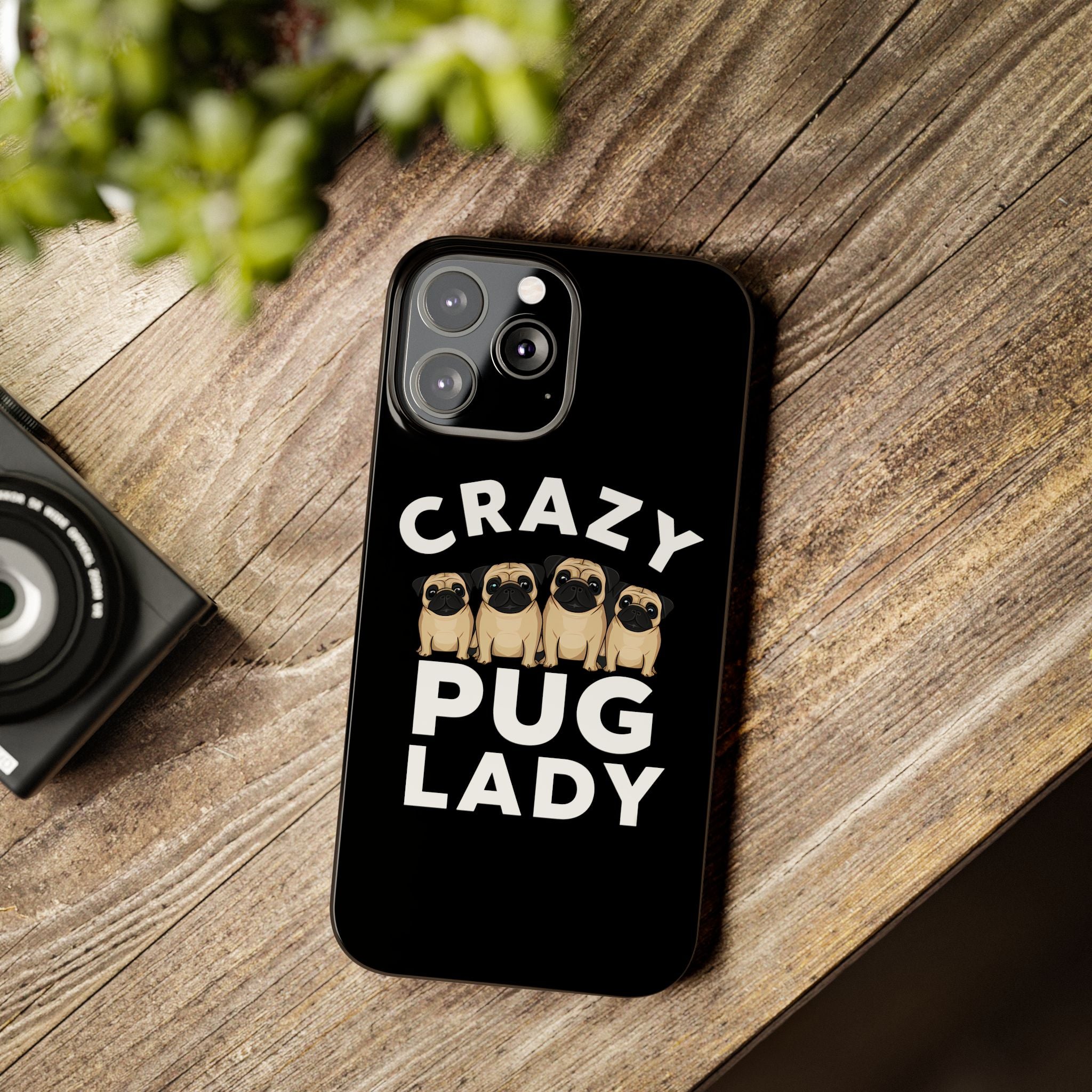 Premium Crazy Pug Lady iPhone Case | Cute Pug Gifts Slim Phone Cases